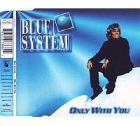 Blue System - Only With You