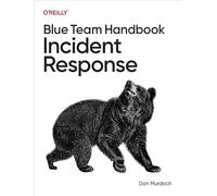 Blue Team Handbook: Incident Response
