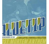 Blue Tip - Post Mortem Anthem