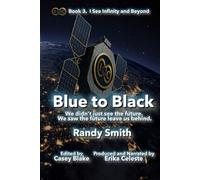 Blue to Black: We didn’t just see the future. We saw the future leave us behind. (IC∞ and beyond.)