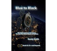 Blue to Black: We didn’t just see the future. We saw the future leave us behind. (IC∞ and beyond.)