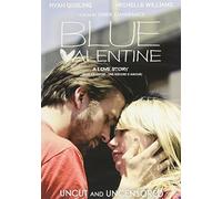 Blue Valentine (Uncut and Uncensored)