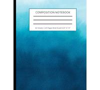 Blue Watercolor Pastel Composition Notebook: Aesthetic Wide Ruled Paper Lined Notebook Journal For Students, Professionals, School, Work, Notes, Brainstorming, Ideas | 9.25 x 7.5 Inches | 120 Pages