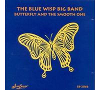 Blue Wisp Big Band - Butterfly & the Smooth One
