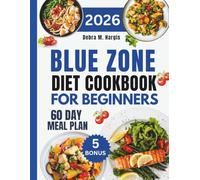 Blue Zone Diet Cookbook For Beginners: 200+ Simple and Nourishing Longevity Recipes Designed to Increase Energy, Restore Vitality, and Encourage ... Tasty Diet and Nutrition Cookbook Series)