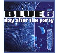 Blue6 - Day after the party