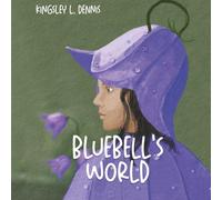 BLUEBELL’S WORLD