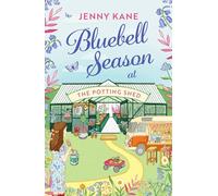Bluebell Season at The Potting Shed: A totally heart-warming and uplifting read! (The Potting Shed)