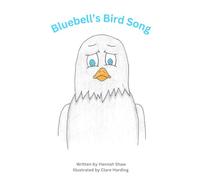 Bluebell's Bird Song (The Birdy Book Series)