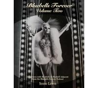 Bluebells Forever Volume 2: Interviews with Bluebells and Bluebell Adjacent from the Bluebells Forever Podcast