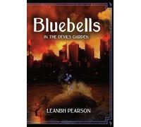 Bluebells: In the Devil's Garden