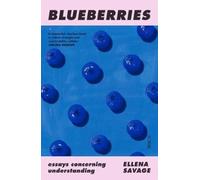 Blueberries : essays concerning understanding