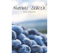 Blueberries Number Search Book: Number Search Book with Easy to Read Print | 6x9 inches, 110 pages | 50+ puzzles … Good for Vacations, Holidays and Free Times