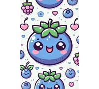 Blueberry Dreams Journal, Cute Kawaii Lined Notebook: 6x9" Softcover, 120 Lined Pages, Adorable Fruit Design for Writing, School & Everyday Notes