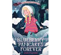 Blueberry Pancakes Forever (Finding Serendipity, 3)
