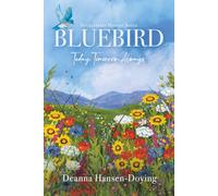 Bluebird: Today, Tomorrow, Always (Huckleberry Hannah Series)
