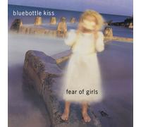 BLUEBOTTLE KISS: FEAR OF GIRLS (2LP BLACK GATEFOLD) - LP vinyl