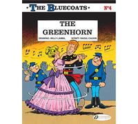 Bluecoats, The Vol.4: The Greenhorn by Willy Lambil Raoul Cauvin (6-Jan-2011) Paperback