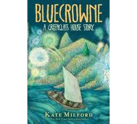 Bluecrowne : A Greenglass House Story