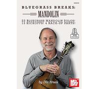 Bluegrass Breaks: Mandolin: 23 Bluegrass Mandolin Solos, 13 Kickoffs and 4 Back-Up Parts: Mandolin Book with Online Audio