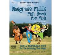 Bluegrass Fiddle Fun Book for Viola: Easy & Intermediate Solos for the Advancing Viola Player (Bluegrass Fun Books)