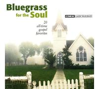 Bluegrass for the Soul: 20 All-Time by Bluegrass for the Soul: 20 All-Time (2003-01-14)