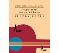 Bluegrass Guitar Tunes and Solo Breaks: Speedy Beers School of Music