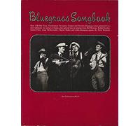 Bluegrass Songbook: Melody/Lyrics/Chords