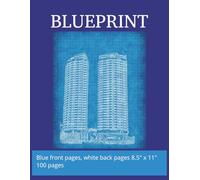 Blueprint: Blue Graph Notebook for Innovative Architectural Ideas, Technical Plans, and Creative Illustrations: Perfect for Architects, Designers, and Creatives to Capture Precision and Imagination