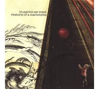 Blueprint Car Crash - Rhetoric Of A Marionette