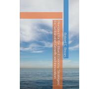 Blueprint for the Blue Economy: Strategies for Sustainable Growth and Innovation