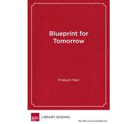 Blueprint for Tomorrow : Redesigning Schools for Student-Centered Learning