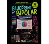 Blueprint of Bipolar: Building Understanding From the Ground Up