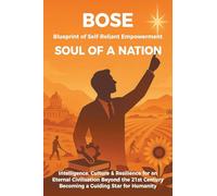 Blueprint of Self-Reliant Empowerment SOUL OF A NATION: Intelligence, Culture & Resilience for an Eternal Civilisation Beyond the 21st Century Becoming a Guiding Star for Humanity