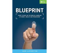 Blueprint: Reflections on money, wealth and possessions