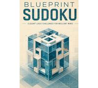 Blueprint Sudoku: 50 Premium Sudoku Puzzles for Adults | Easy to Expert | Large Print Logic Challenges