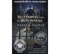 Blueprints for a Downfall: Massachusetts "Hood Series" - Novel #1 (Concrete Chronicles)