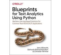 Blueprints for Text Analytics using Python