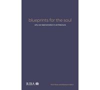 Blueprints for the Soul: Why we need emotion in architecture