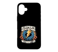 Blueprints Mean Nothing Electrician Pride Case for iPhone 16 Plus