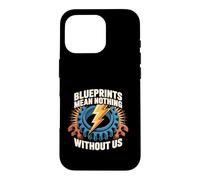 Blueprints Mean Nothing Electrician Pride Case for iPhone 16 Pro