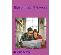 Blueprints of the Heart