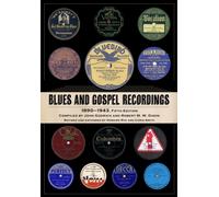 Blues and Gospel Recordings : 1890-1943