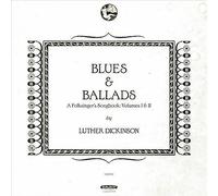 Luther Dickinson - Blues and Ballads (A Folksingers Songbook) Volumes I and II [VINYL]