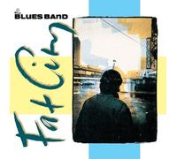 Blues Band - Fat City