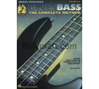 Blues Bass: The Complete Method [With CD with 74 Full-Band Tracks] (Bass Builders)
