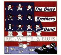 Blues Brothers Band - Red,White and Blues