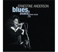 Blues Dues & Love News by Ernestine Anderson