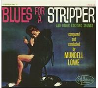 Mundell Lowe Blues for a stripper (CD) Album (US IMPORT)