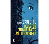 Blues for Outlaw Hearts and Old Whores (The Alligator, 6)